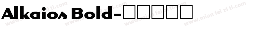 Alkaios Bold字体转换